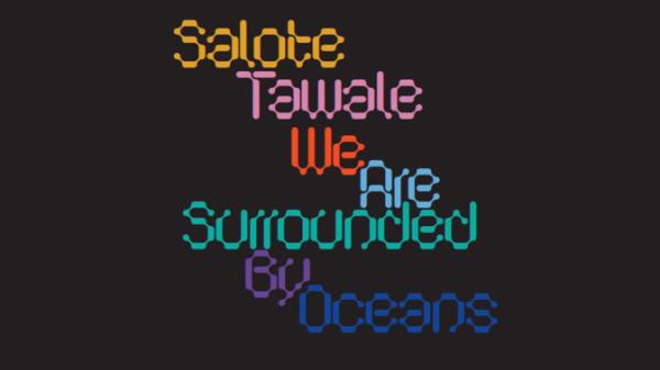 We are surrounded by oceans